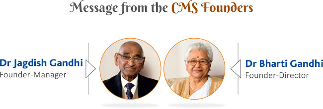 CMS Founders - Dr Jagdish Gandhi & Dr Bharti Gandhi